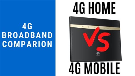 4G Home Broadband vs 4G Mobile Broadband - YouTube