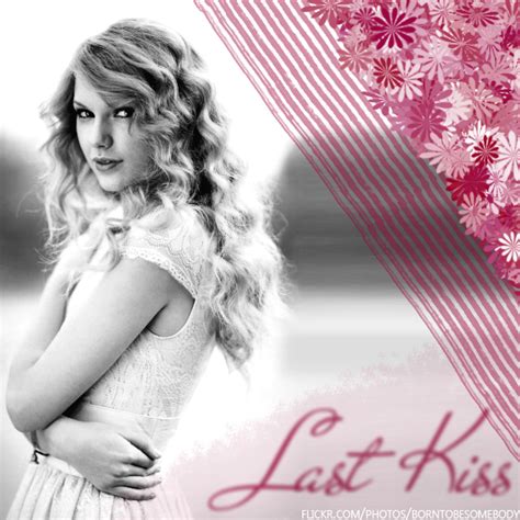 Taylor Swift Taylor Swift Last Kiss Album