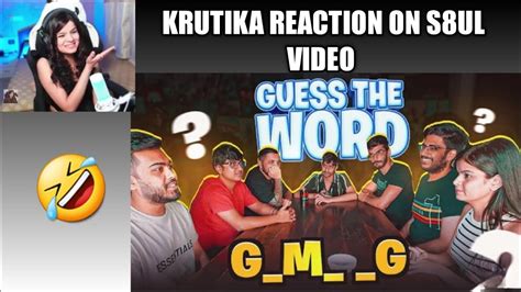 Krutika Reaction On S8UL Guess The Word Challenge Video S8ul