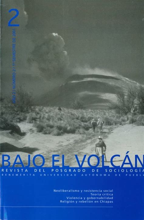 Vol 2 Núm 2 2001 Bajo El Volcán No 2 Revista Impresa Bajo El