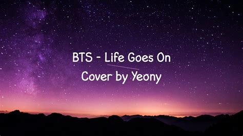 K Pop Cover Bts방탄소년단 Life Goes On Piano Cover Yeonys Music