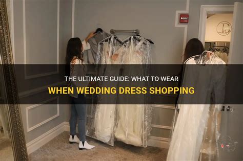 The Ultimate Guide What To Wear When Wedding Dress Shopping Shunvogue