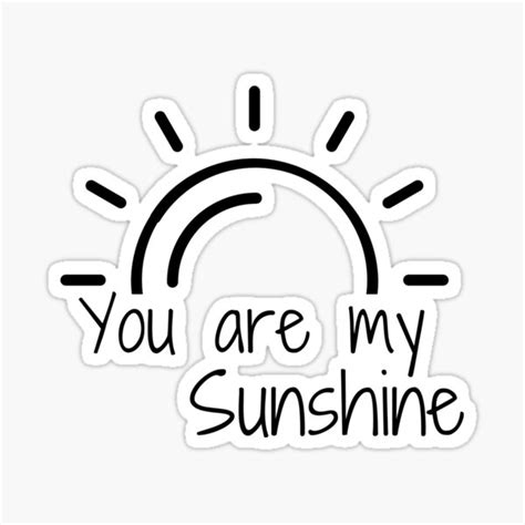 You Are My Sunshine Sticker By Ninja Shirt Redbubble