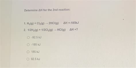 Solved Determine Ah For The 2nd Reaction 1 H2g Cl2g 2hcig