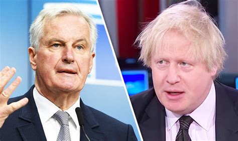 Brexit News Boris Johnson Takes Swipe At Michel Barnier Over Huge