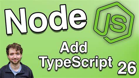 Add Typescript To Node Js Project Node Js Tutorial 26 Youtube