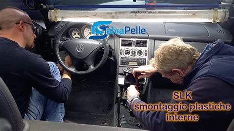 PLASTICHE INTERNE SLK Smontaggio Riparazione E Rimontaggio YouTube