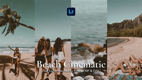 Beach Cinematic Free Lightroom Mobile Presets Xmp And Dng Lightroom