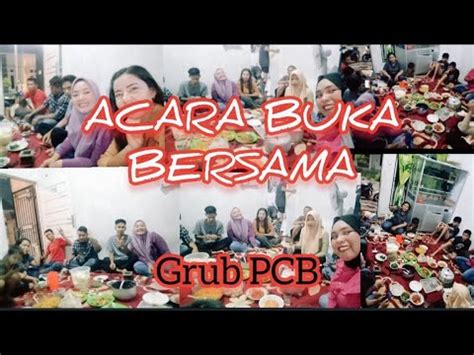 Keseruan Acara Berbuka Puasa Bersama P C B Grub Kheyrul N