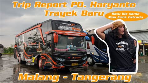 Trip Report Line Perdana PO Haryanto Malang Tangerang YouTube