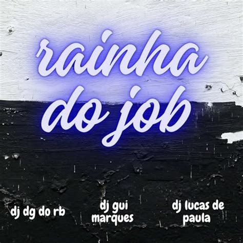 Rainha Do Job By Dj Dg Do Rb Dj Gui Marques Dj Lucas De Paula Feat