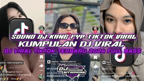 KUMPULAN DJ VIRAL TIK TOK TERBARU 2024 FULL BASS JEDAG JEDUG MENGKANE