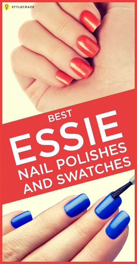 Best Essie Nail Polishes And Swatches Our Top 10 Essie Nail Polish