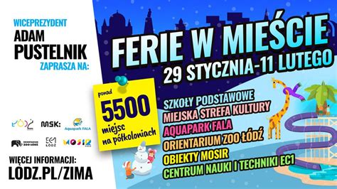 Ferie W Odzi A Miejsc Co W Ofercie Jak Si Zapisa