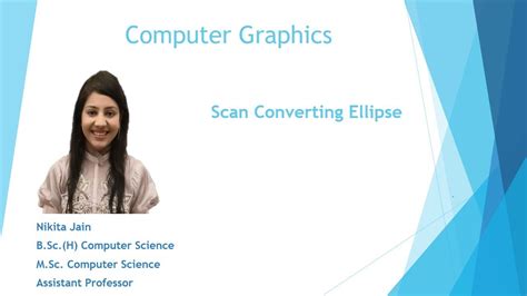 L 1 9 Scan Conversion Of An Ellipse In Computer Graphics Midpoint