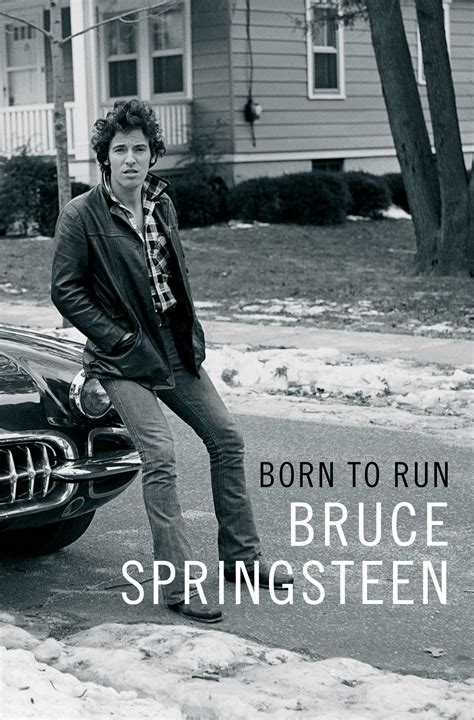 Born to Run | Book by Bruce Springsteen | Official Publisher Page ...