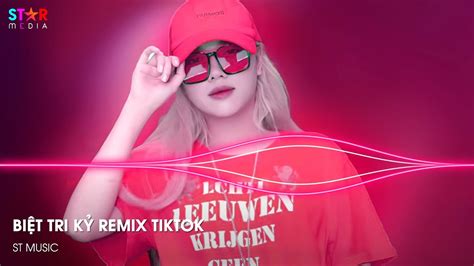 Nonstop 2023 BiỆt Tri KỶ Remix X NgÀy TrƯỚc SỢ Remix Ft CÓ ThỂ Hay