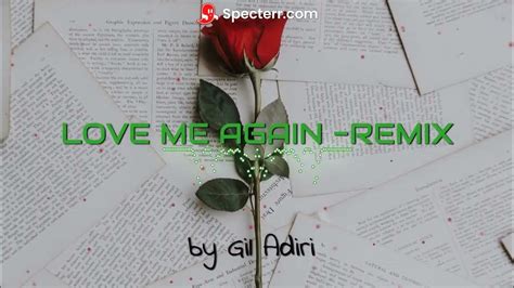 Love me again - REMIX By Gil Adiri - YouTube