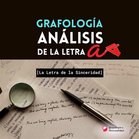 Grafología de la letra A y la sinceridad Grafología y Personalidad