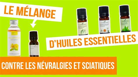 Diy N Vralgies Et Sciatiques Fabriquer Son Rem De Naturel Aux