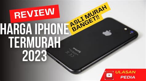 Daftar Harga Iphone Termurah Iphone Iphonemurah Youtube