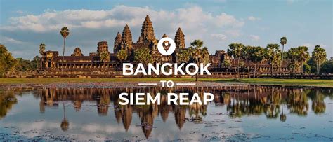 Siem Reap To Bangkok Your Travel Guide Bangkok Discoveries