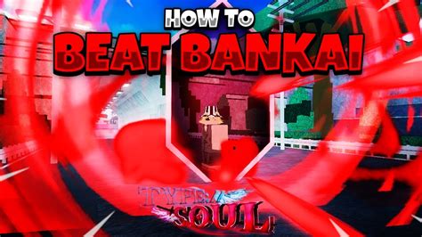 Type Soul How To Beat Any Bankai Fight Quickest Easiest Method Youtube