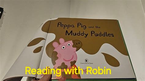 Peppa Pig And The Muddy Puddles Robinchristie Z P Youtube