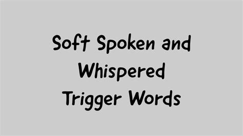 Asmr Soft Spoken And Whispered Trigger Words Youtube