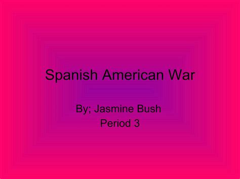 Spanish American War Ppt