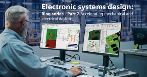 Bridging the gaps in electronic systems design Blog series ...