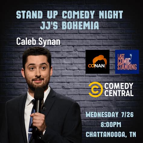 Comedian Caleb Synan Conan Comedy Central Is Coming To Jjs Bohemia