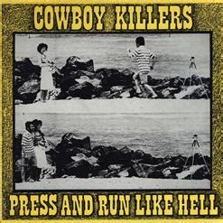 Press And Run Like Hell 1990 Cowboy Killers скачать в mp3 бесплатно