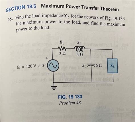 Solved 48 Find The Load Impedance ZL For The Network Of Chegg