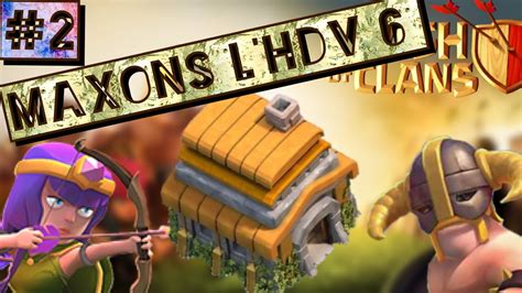 CLASH OF CLANS MAXONS L HDV 6 2 YouTube