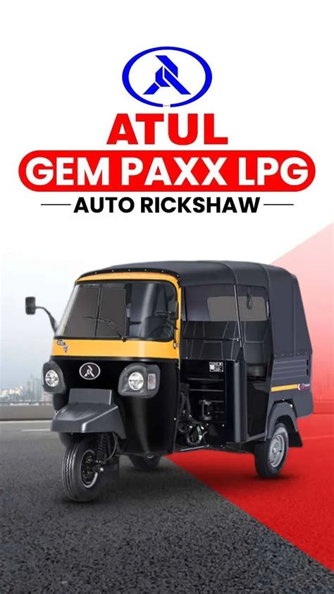 Best Atul Gem Paxx LPG Auto Rickshaw With Their Benefits