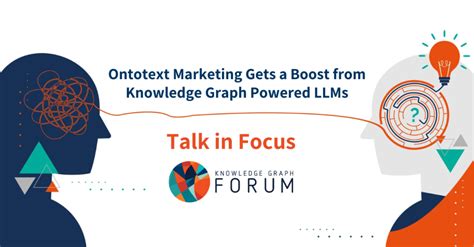 Ontotext Marketing Gets A Boost From Knowledge Graph Powered Llms