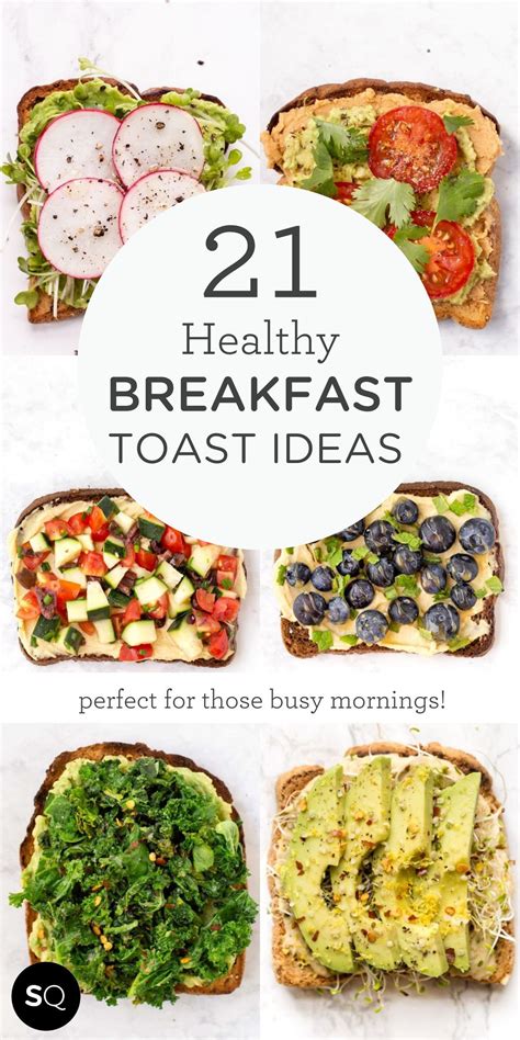 21 Healthy Breakfast Toast Ideas Healthy Breakfast Toast Healthy