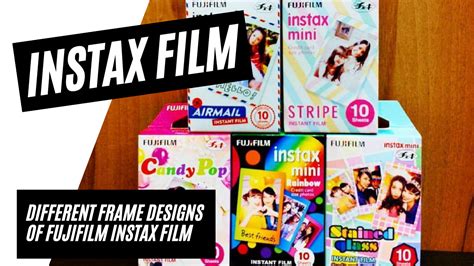 Different Frame Designs of Fujifilm Instax Film | Good Info Net