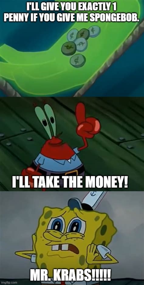 Mr Krabs Spongebob Money