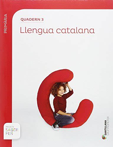 QUADERN 3 LLENGUA 1 PRIMARIA 3 TRIM SABER FER By Unknown Author Goodreads