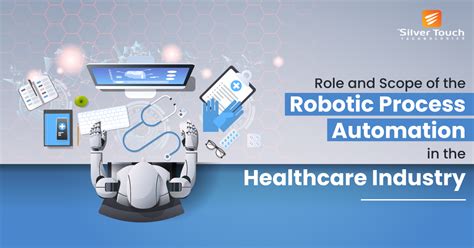 Robotic Process Automation In Healthcare Benefits And Use