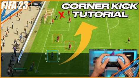 FIFA 23 MOST EFFECTIVE CORNER KICK TECHNIQUE TUTORIAL HOW TO SCORE