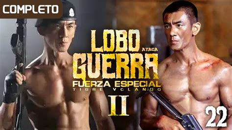 Pel Cula Final Lobo Guerra Ataca Fuerza Especial Tigre Volador