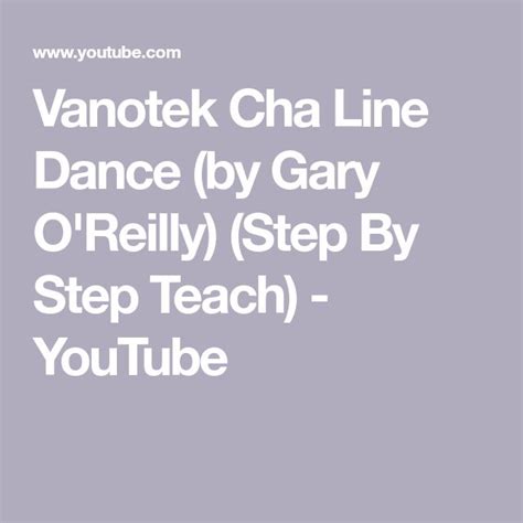 Vanotek Cha Line Dance By Gary O Reilly Step By Step Teach