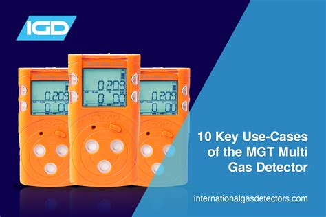 10 Key Use-Cases of the MGT Multi Gas Detector - IGD