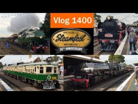 Paul S Train Vlog 1400 Hunter Valley Steamfest 35th Anniversary YouTube