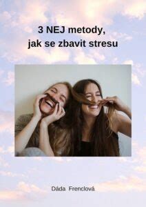 Nej Metody Jak Se Zbavit Stresu S Pen Zi V Pohod