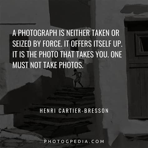 The Greatest Henri Cartier-Bresson Quotes - Photogpedia