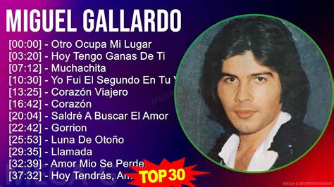 M I G U E L G A L L A R D O Mix Greatest Hits ~ 1970s Music ~ Top Latin